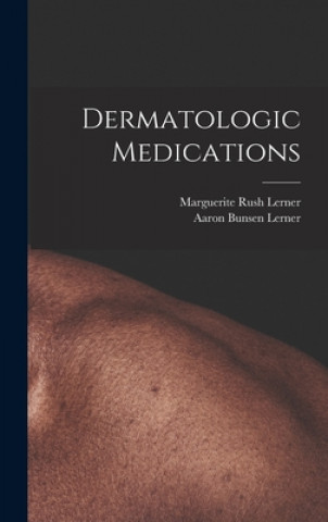 Livro Dermatologic Medications Marguerite Rush Lerner