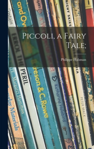 Kniha Piccoli, a Fairy Tale; Philippe Halsman