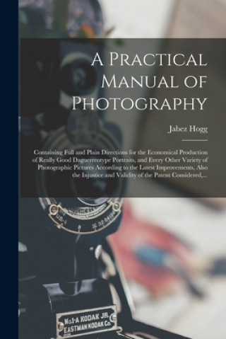 Carte Practical Manual of Photography Jabez 1817-1899 Hogg