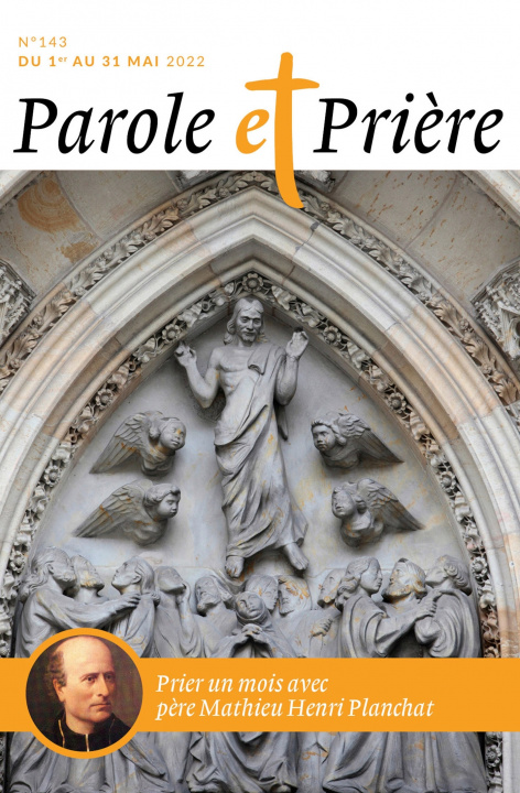 Könyv Parole et prière n°143 mai 2022 