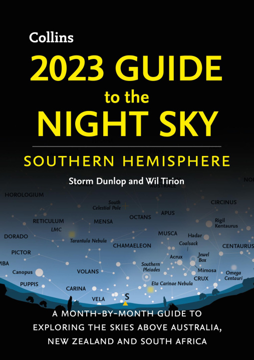 Könyv 2023 Guide to the Night Sky Southern Hemisphere Storm Dunlop