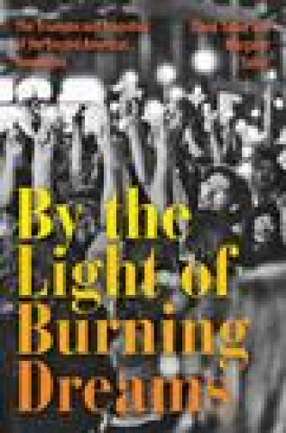 Book By the Light of Burning Dreams Margaret Talbot