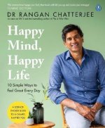 Könyv Happy Mind, Happy Life Dr Rangan Chatterjee