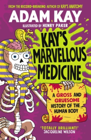 Knjiga Kay's Marvellous Medicine 