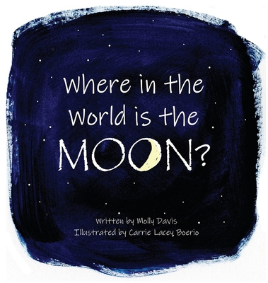 Książka Where in the World is the Moon? Mary (Molly) C. Davis
