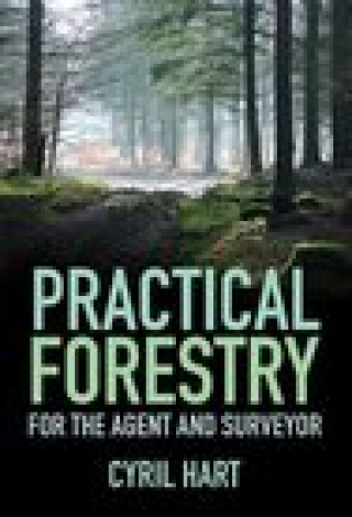 Knjiga Practical Forestry Cyril Hart