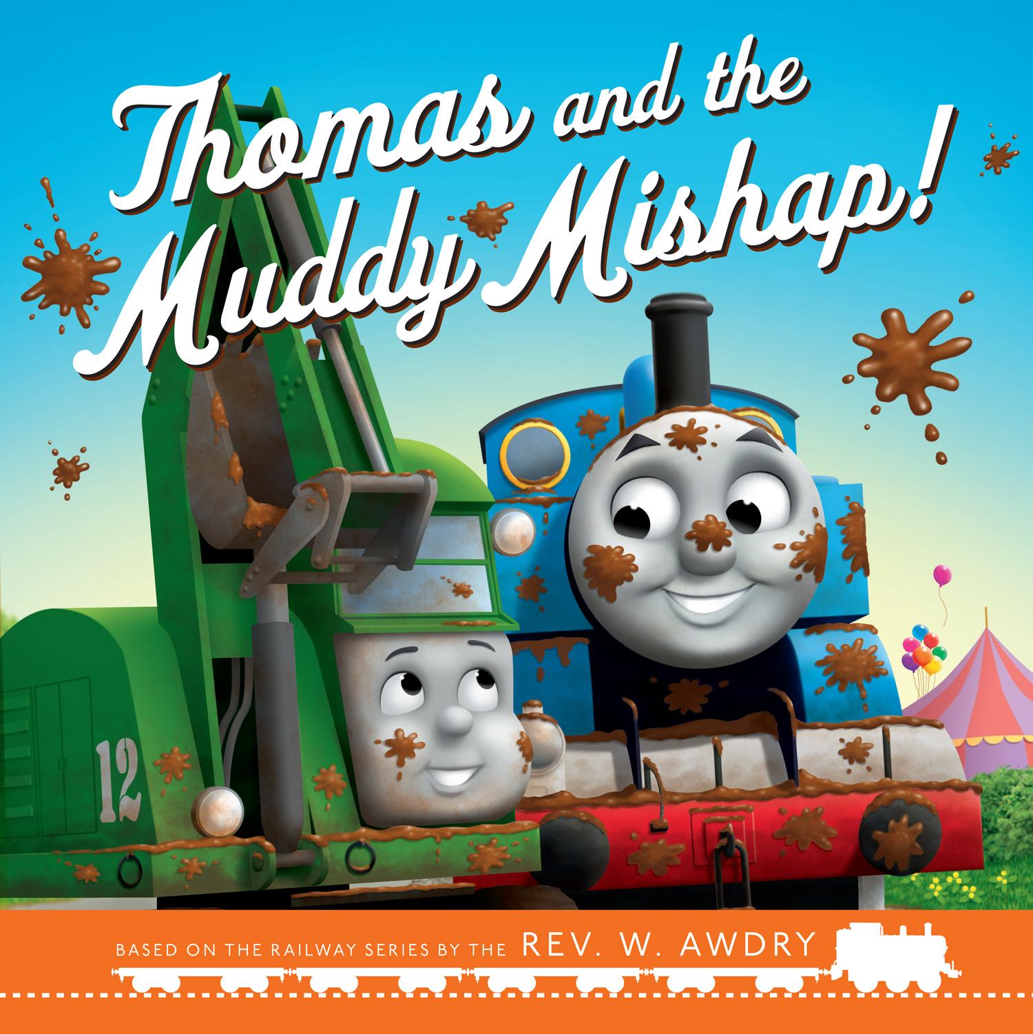 Kniha Thomas & Friends: Thomas and the Muddy Mishap Thomas & Friends