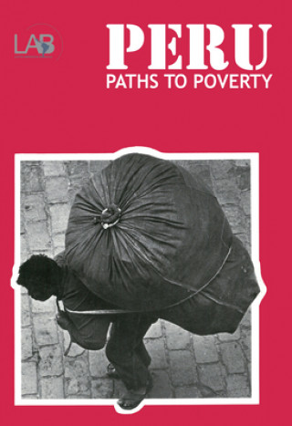 Knjiga Peru: Paths to Poverty Michael Reid
