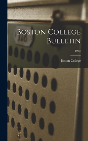 Knjiga Boston College Bulletin; 1933 Boston College