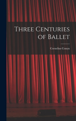 Carte Three Centuries of Ballet Cornelius Conyn