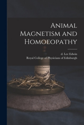 Carte Animal Magnetism and Homoeopathy D. 1870 Lee Edwin
