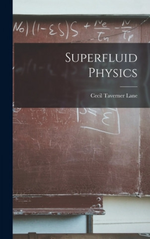 Knjiga Superfluid Physics Cecil Taverner 1904- Lane