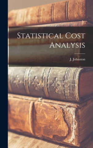 Knjiga Statistical Cost Analysis J. (John) 1923- Johnston