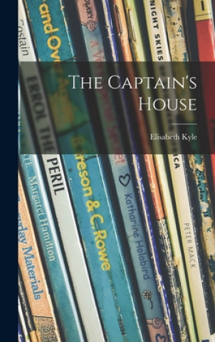 Knjiga The Captain's House Elisabeth 1901- Kyle