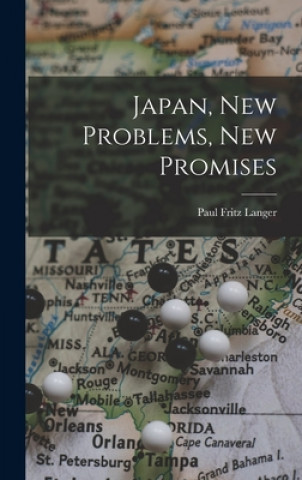 Kniha Japan, New Problems, New Promises Paul Fritz 1915- Langer