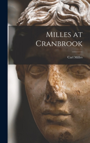 Kniha Milles at Cranbrook Carl 1875-1955 Milles