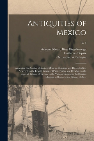 Carte Antiquities of Mexico Edward King Viscount Kingsborough