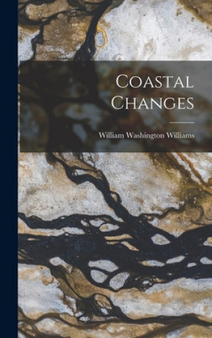 Knjiga Coastal Changes William Washington Williams