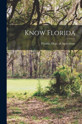 Knjiga Know Florida Florida Dept of Agriculture