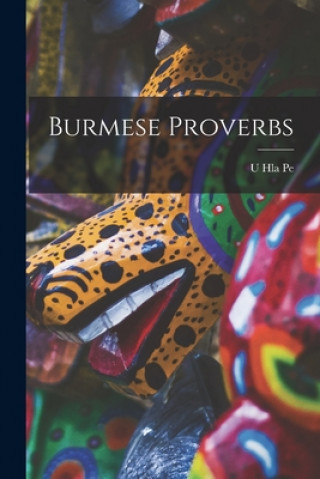 Carte Burmese Proverbs U. Hla Pe