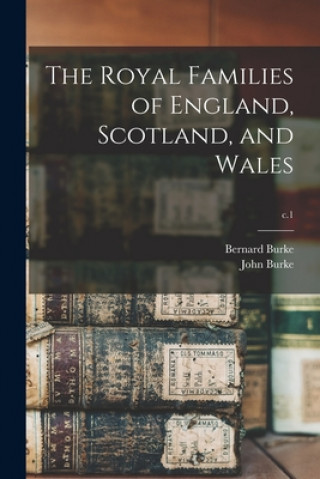 Carte The Royal Families of England, Scotland, and Wales; c.1 Bernard 1814-1892 Burke