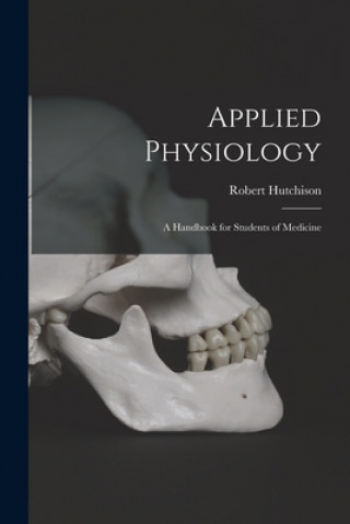 Book Applied Physiology Robert 1871- Hutchison