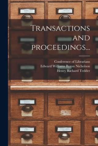 Knjiga Transactions and Proceedings... Conference of Librarians (1877 Lond