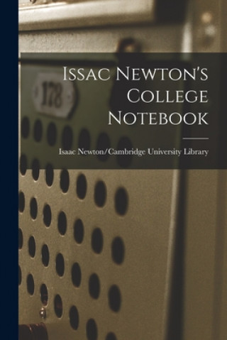 Kniha Issac Newton's College Notebook 