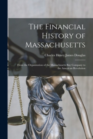 Carte Financial History of Massachusetts Charles Henry James 1856-1931 Douglas