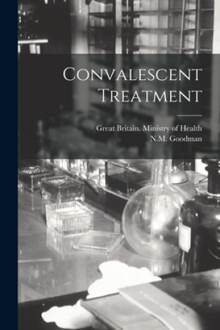 Kniha Convalescent Treatment Great Britain Ministry of Health