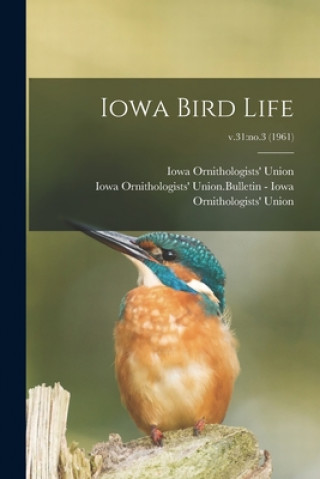 Buch Iowa Bird Life; v.31: no.3 (1961) Iowa Ornithologists' Union