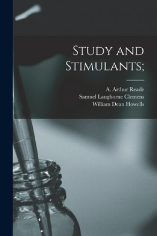 Knjiga Study and Stimulants; A. Arthur (Alfred Arthur) 1851- Reade