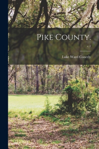 Knjiga Pike County.; c.1 Luke Ward 1841- Conerly
