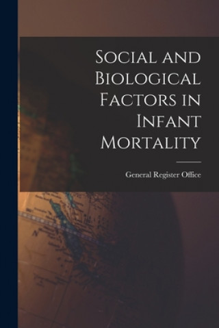 Knjiga Social and Biological Factors in Infant Mortality General Register Office