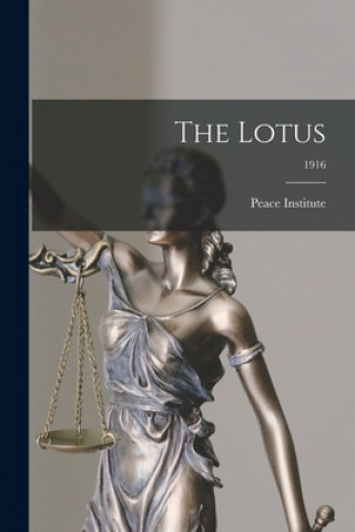 Knjiga The Lotus; 1916 Peace Institute