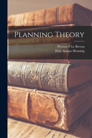 Knjiga Planning Theory Preston P. Le Breton