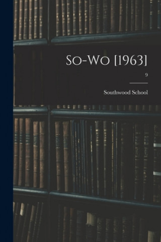 Knjiga So-Wo [1963]; 9 N. C. ). Southwood School (Kinston