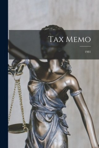 Knjiga Tax Memo; 1981 Anonymous
