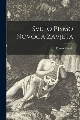 Książka Sveto Pismo Novoga Zavjeta Franjo Zagoda