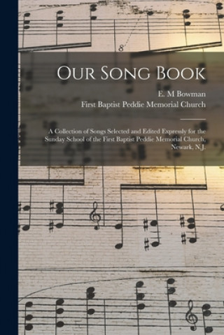 Kniha Our Song Book E. M. Bowman