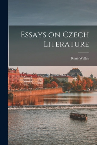 Книга Essays on Czech Literature Rene&#769; Wellek
