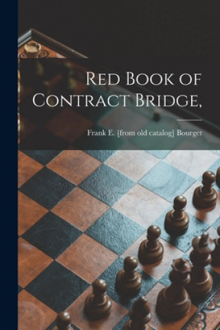 Carte Red Book of Contract Bridge, Frank E. Bourget