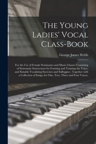 Carte Young Ladies' Vocal Class-book George James 1803-1887 Webb