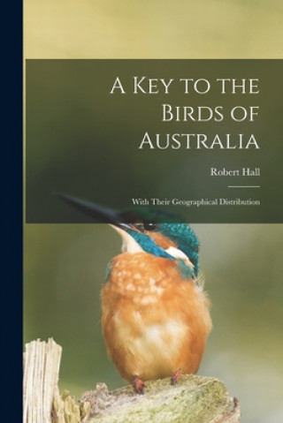 Książka Key to the Birds of Australia Robert Hall