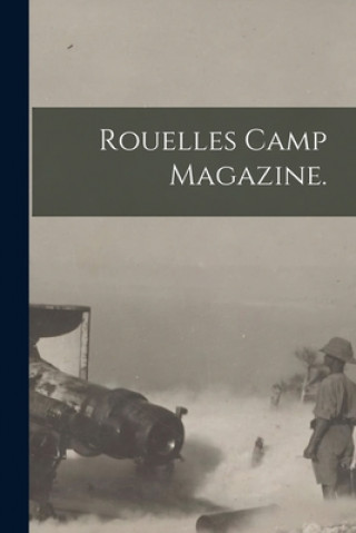 Knjiga Rouelles Camp Magazine. Anonymous