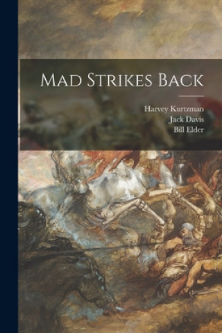 Kniha Mad Strikes Back Harvey Kurtzman