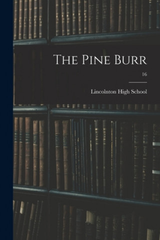 Boek The Pine Burr; 16 Lincolnton High School