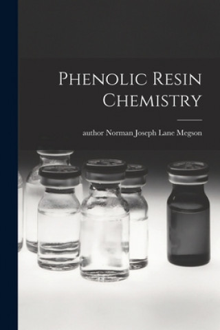 Könyv Phenolic Resin Chemistry Norman Joseph Lane Author Megson