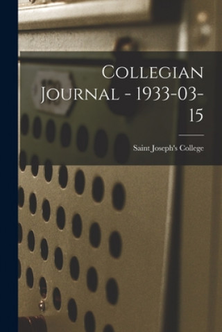 Carte Collegian Journal - 1933-03-15 Saint Joseph's College