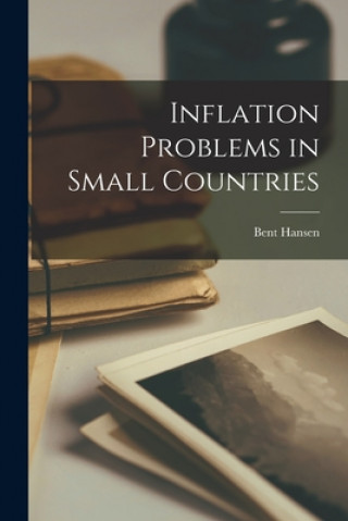 Knjiga Inflation Problems in Small Countries Bent 1920- Hansen